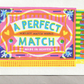 A perfect match