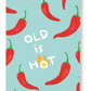Old is hot